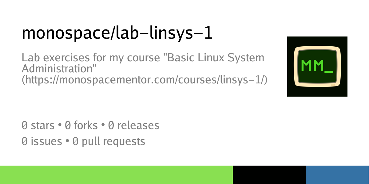 monospace/lab-linsys-1: Lab exercises for my course "Basic Linux System ...